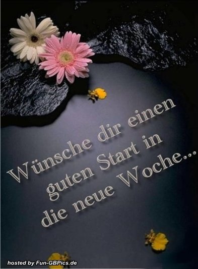 Woche guten einen in und die start morgen guten Guten Morgen